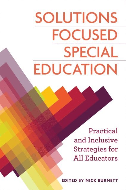 Nicholas Burnett - Solutions Focused Special Education, E-bok