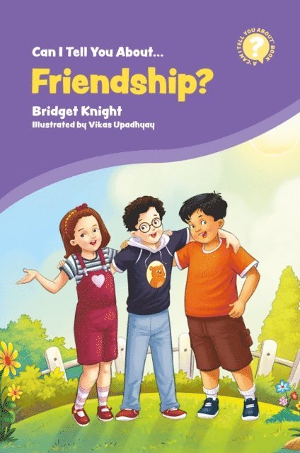 Bridget Knight - Can I Tell You About Friendship?, E-bok