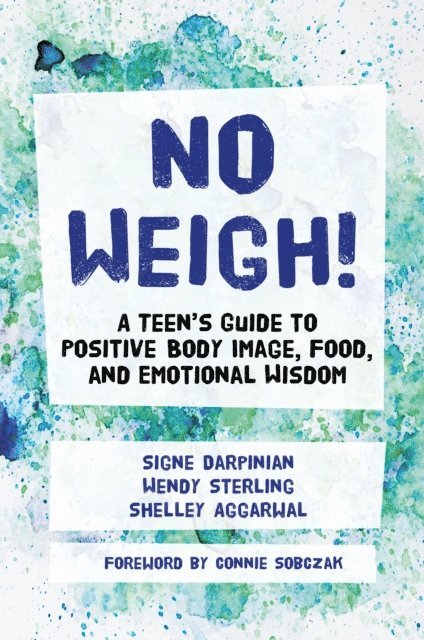 Shelley Aggarwal, Signe Darpinian, Wendy Sterling - No Weigh!, E-bok