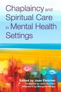 Chaplaincy and Spiritual Care in Mental Health Settings