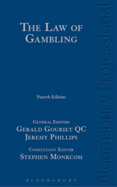 Stephen Monkcom, Gerald Gouriet KC, Jeremy Phillips - Smith and Monkcom: The Law of Gambling, E-bok
