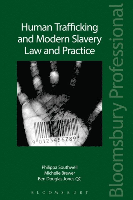 Philippa Southwell, Michelle Brewer, Ben Douglas-Jones KC - Human Trafficking and Modern Slavery: Law and Practice, E-bok