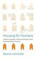 Housing for Humans