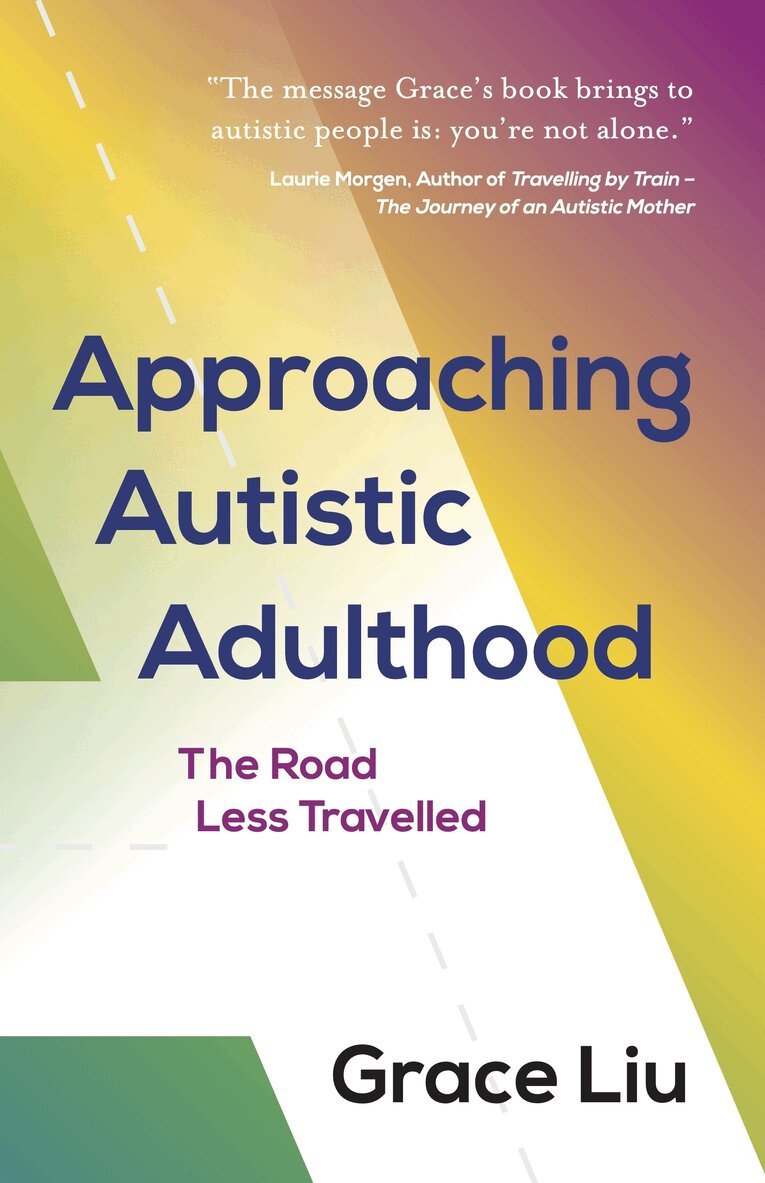 Grace Liu - Approaching Autistic Adulthood, Häftad. Tillgänglighet: Lägg i varukorg