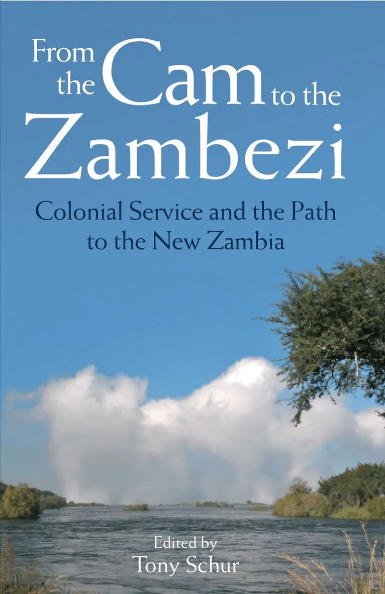 Tony Schur - From the Cam to the Zambezi, Inbunden. Tillgänglighet: Lägg i varukorg