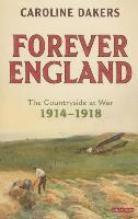 Caroline Dakers - Forever England, Häftad. Tillgänglighet: Lägg i varukorg