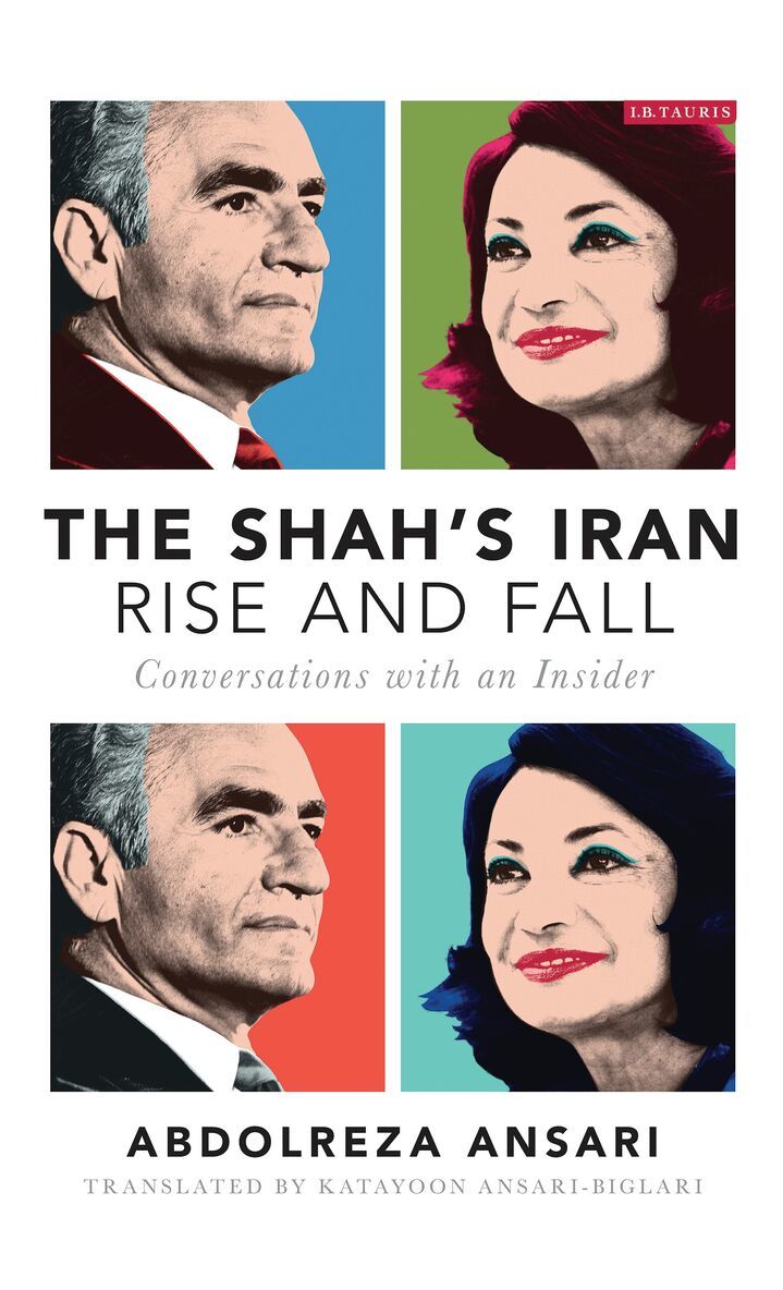 Abdolreza Ansari - Shah's Iran - Rise and Fall, Inbunden