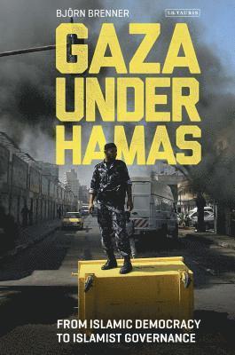 Bjorn Brenner - Gaza Under Hamas, Inbunden