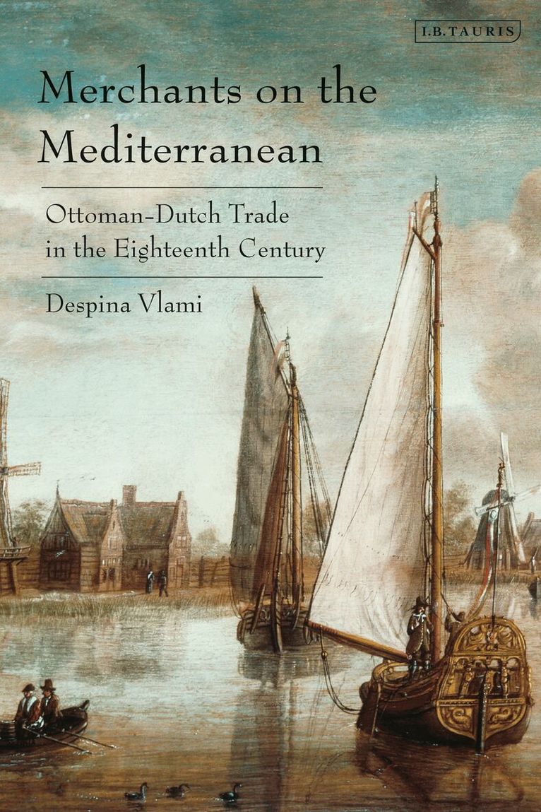 Despina Vlami - Merchants on the Mediterranean, Inbunden. Tillgänglighet: Lägg i varukorg