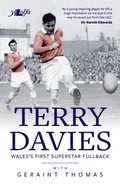 Terry Davies Story - Wales's First Superstar Fullback