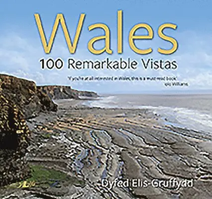 Dyfed Elis-Gruffydd - Wales - 100 Remarkable Vistas, Häftad. Tillgänglighet: Lägg i varukorg