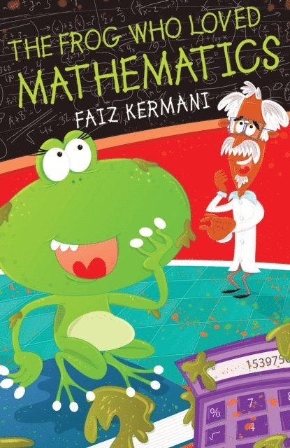 Faiz Kermani - Frog Who Loved Mathematics, E-bok