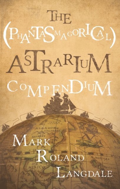 Mark Roland Langdale - (Phantasmagorical) Astrarium Compendium, E-bok. Tillgänglighet: Lägg i varukorg