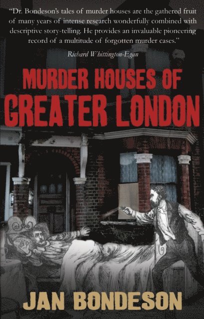 Jan Bondeson - Murder Houses of Greater London, E-bok