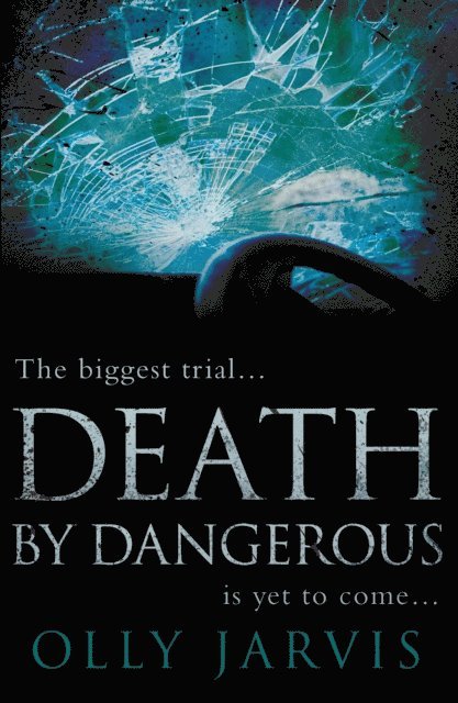 Olly Jarvis - Death by Dangerous, E-bok