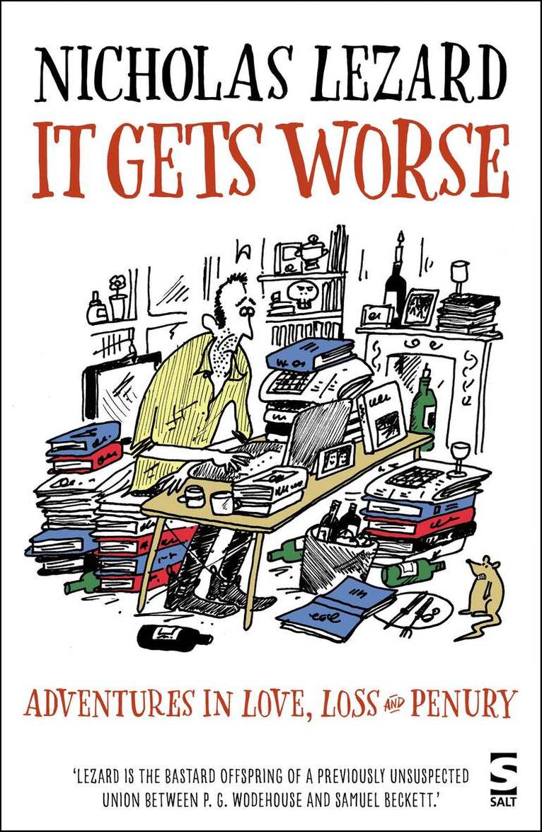 Nicholas Lezard - It Gets Worse, Häftad. Tillgänglighet: Lägg i varukorg
