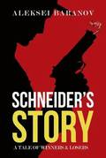 Schneider's Story
