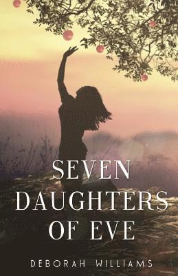 Deborah Williams - Seven Daughters of Eve, Häftad