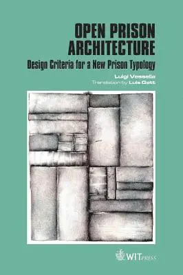 Luigi Vessella - Open Prison Architecture, Inbunden. Tillgänglighet: Lägg i varukorg