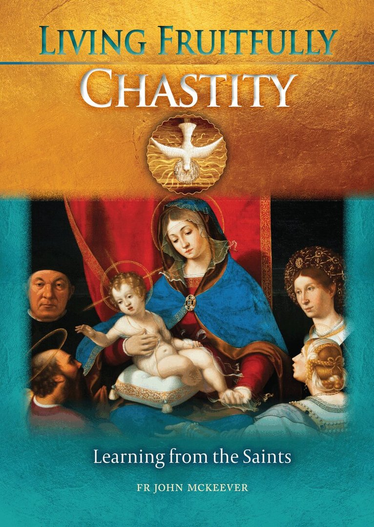 John McKeever - Living Fruitfully: Chastity, Häftad. Tillgänglighet: Lägg i varukorg