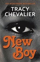Tracy Chevalier - New Boy, Häftad