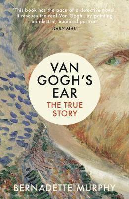 Bernadette Murphy - Van Gogh's Ear, Häftad