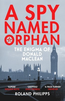 Roland Philipps - Spy Named Orphan, Häftad