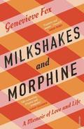 Milkshakes and Morphine