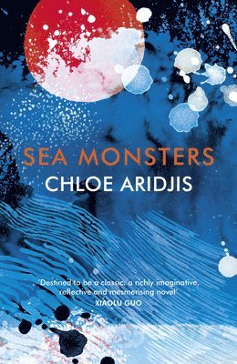 Sea Monsters av Chloe Aridjis