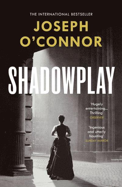 Joseph O'Connor - Shadowplay, Häftad