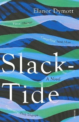 Elanor Dymott - Slack-Tide, Häftad