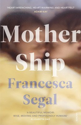 Francesca Segal - Mother Ship, Häftad