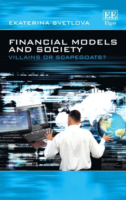 Ekaterina Svetlova - Financial Models and Society, E-bok