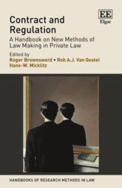 Hans-W. Micklitz, Rob A.J. van Gestel, Roger Brownsword - Contract and Regulation, E-bok