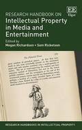 Research Handbook on Intellectual Property in Media and Entertainment
