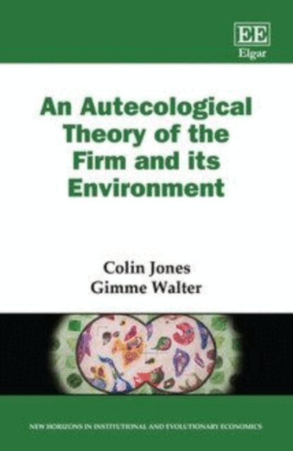 Gimme Walter, Colin Jones - Autecological Theory of the Firm and its Environment, E-bok