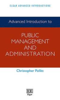 Advanced Introduction to Public Management and Administration