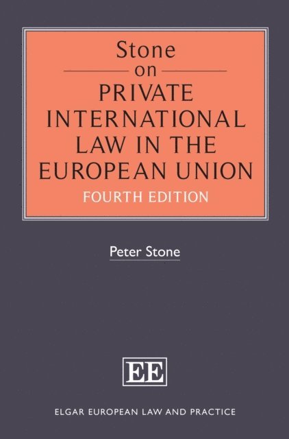 Peter Stone - Stone on Private International Law in the European Union, E-bok