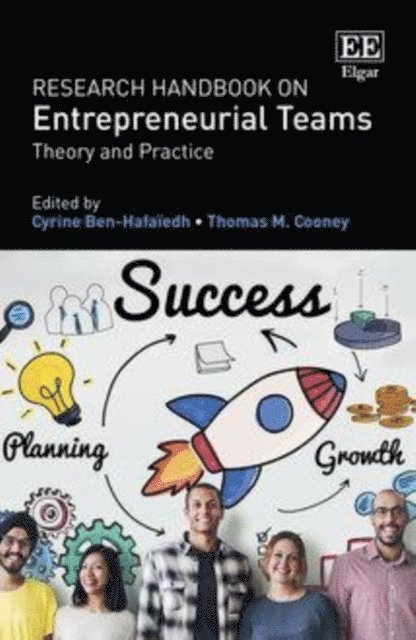 Thomas M. Cooney, Cyrine Ben-Hafaiedh - Research Handbook on Entrepreneurial Teams, E-bok