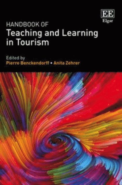 Anita Zehrer, Pierre Benckendorff - Handbook of Teaching and Learning in Tourism, E-bok