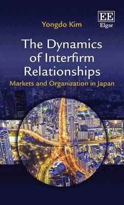 Dynamics of Interfirm Relationships
