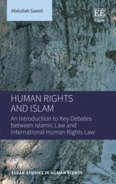 Abdullah Saeed - Human Rights and Islam, E-bok