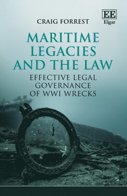 Craig Forrest - Maritime Legacies and the Law, E-bok