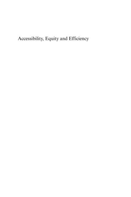 Tomaz Ponce Dentinho, Roberto Patuelli, Karst T. Geurs - Accessibility, Equity and Efficiency, E-bok