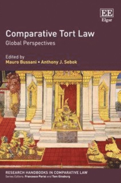 Anthony J. Sebok, Mauro Bussani - Comparative Tort Law, E-bok