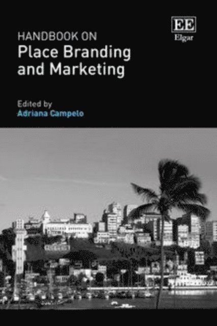 Adriana Campelo - Handbook on Place Branding and Marketing, E-bok
