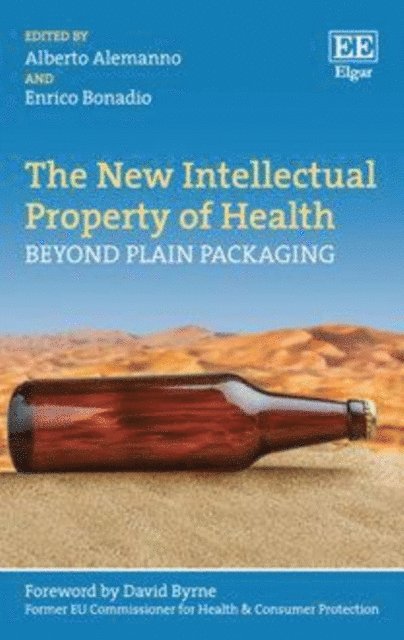 Enrico Bonadio, Alberto Alemanno - New Intellectual Property of Health, E-bok