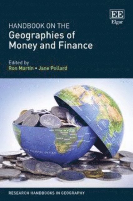 Jane Pollard, Ron Martin - Handbook on the Geographies of Money and Finance, E-bok