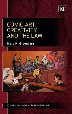 Marc H. Greenberg - Comic Art, Creativity and the Law, Häftad. Tillgänglighet: Tillfälligt slut
