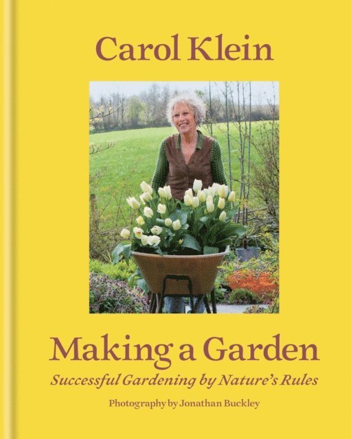 Carol Klein - Making a Garden, E-bok. Tillgänglighet: Lägg i varukorg